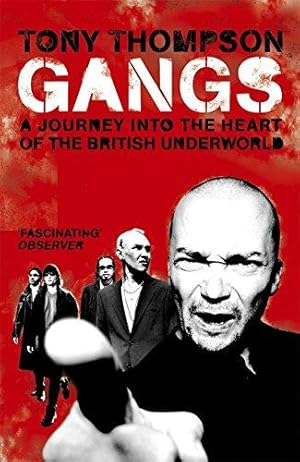 Seller image for Gangs: A Journey into the Heart of the British Underworld for sale by WeBuyBooks 2