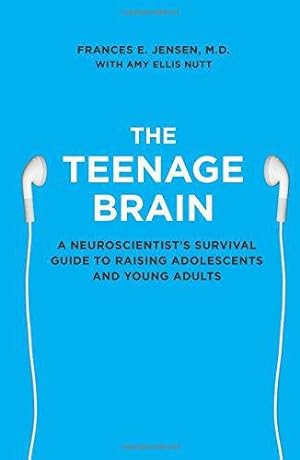 Seller image for The Teenage Brain: A Neuroscientist's Survival Guide to Raising Adolescents and Young Adults for sale by WeBuyBooks 2