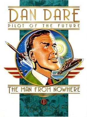 Bild des Verkufers fr Classic Dan Dare: Man from Nowhere (Classic Dan Dare) zum Verkauf von WeBuyBooks