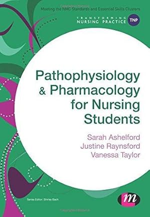 Seller image for Pathophysiology and Pharmacology for Nursing Students (Transforming Nursing Practice Series) for sale by WeBuyBooks