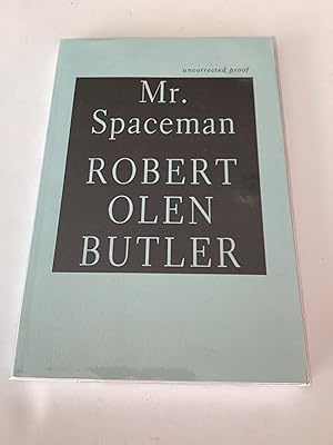 Image du vendeur pour Mr. Spaceman (Uncorrected Proof) mis en vente par Brothers' Fine and Collectible Books, IOBA