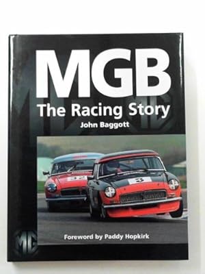 Seller image for MGB: the racing story for sale by Cotswold Internet Books