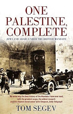 Bild des Verkufers fr One Palestine, Complete: Jews and Arabs Under the British Mandate zum Verkauf von WeBuyBooks