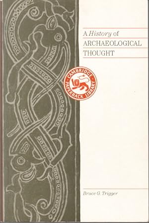 Bild des Verkufers fr A History of Archaeological Thought. zum Verkauf von Centralantikvariatet