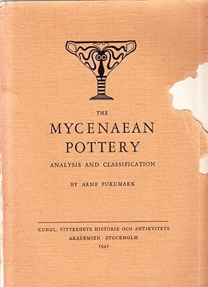 Bild des Verkufers fr The Mycenaean Pottery. Analysis and Classification. zum Verkauf von Centralantikvariatet