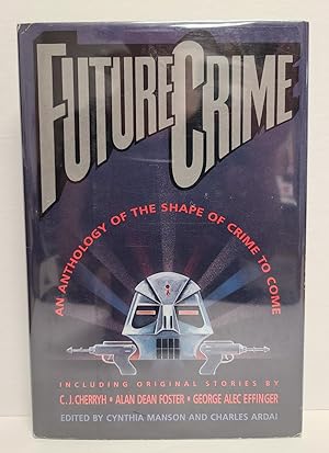 Seller image for Future Crime for sale by Tall Stories Book & Print Gallery