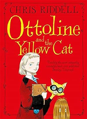 Imagen del vendedor de Ottoline and the Yellow Cat (Ottoline, 1) a la venta por WeBuyBooks