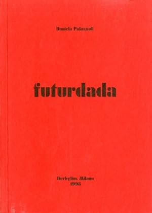 Seller image for Futurdada. for sale by LIBET - Libreria del Riacquisto