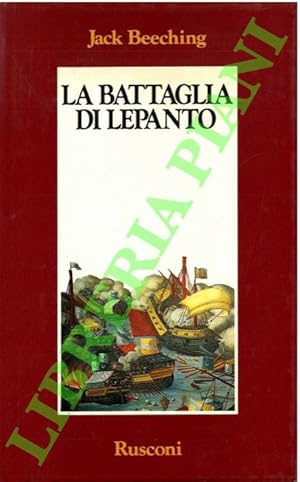 Bild des Verkufers fr La battaglia di Lepanto. zum Verkauf von Libreria Piani