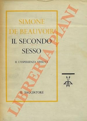 Immagine del venditore per Il secondo sesso. II. L'esperienza vissuta. venduto da Libreria Piani