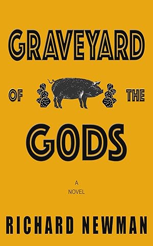 Bild des Verkufers fr Graveyard of the Gods: A Novel zum Verkauf von Redux Books