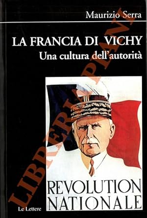 La Francia di Vichy. Una cultura dell'autorità.