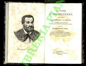 Lo scisma d'Inghilterra ristretto da Bernardo Davanzati e conferito con l'autografo esistente nel...