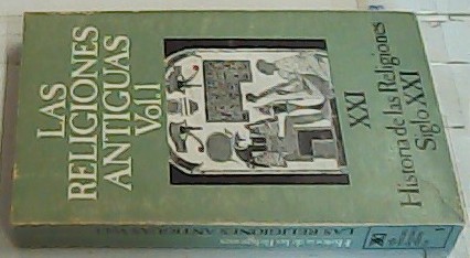 Imagen del vendedor de Las religiones antiguas I. Historia de la religiones Volumen I. Bajo la direccin de?. a la venta por Librera La Candela