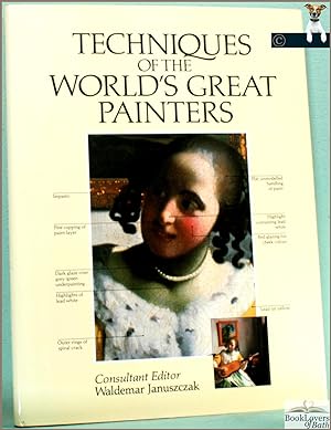 Immagine del venditore per Techniques of the World's Great Painters venduto da BookLovers of Bath