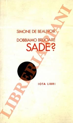 Dobbiamo bruciare Sade?.