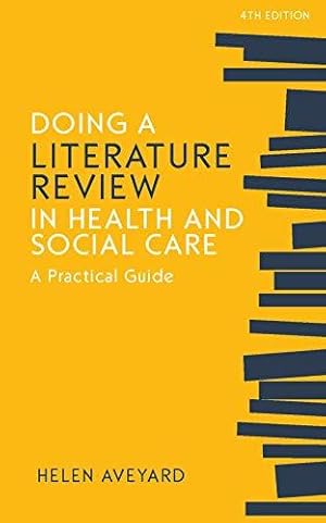 Seller image for Doing a Literature Review in Health and Social Care: A practical guide, Fourth Edition for sale by WeBuyBooks