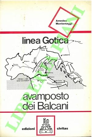 Linea gotica. Avamposto dei Balcani.