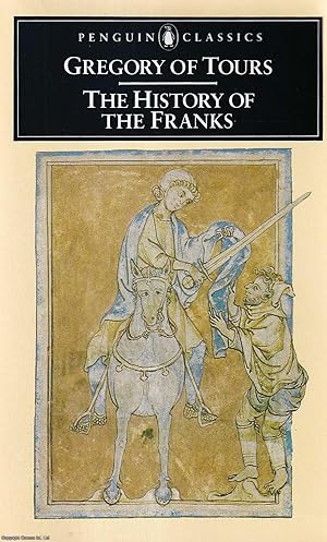 Seller image for Gregory of Tours : The History of the Franks. for sale by Cosmo Books