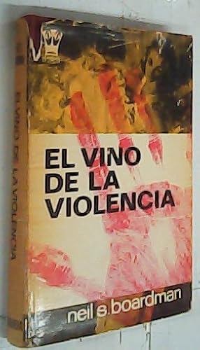 Imagen del vendedor de El vino de la violencia a la venta por Librera La Candela