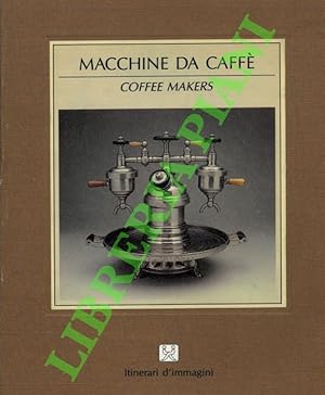 Imagen del vendedor de Macchine da caff?. Coffee machines. a la venta por Libreria Piani
