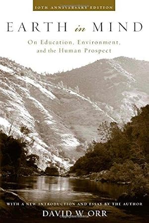 Immagine del venditore per Earth in Mind: On Education, Environment, and the Human Prospect venduto da WeBuyBooks