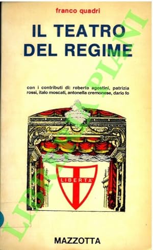 Bild des Verkufers fr Il teatro del regime. zum Verkauf von Libreria Piani