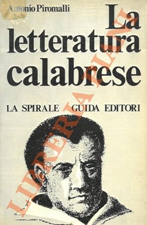 Bild des Verkufers fr La letteratura calabrese. zum Verkauf von Libreria Piani