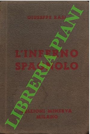 L'inferno spagnolo.