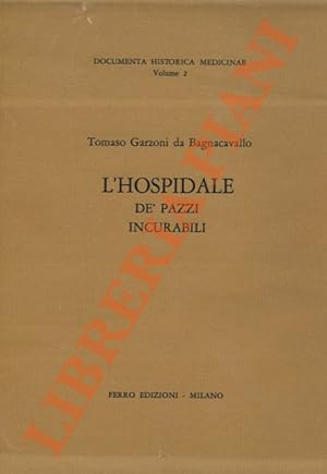 Bild des Verkufers fr L'Hospidale d pazzi incurabili. zum Verkauf von Libreria Piani