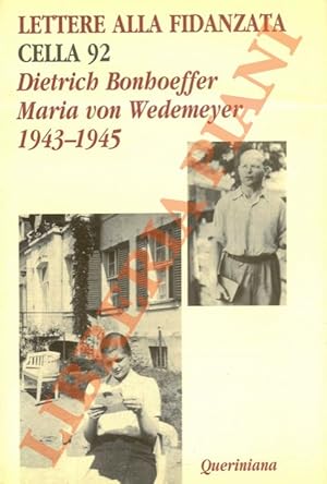 Bild des Verkufers fr Lettere alla fidanzata. Cella 92. 1943-1945. zum Verkauf von Libreria Piani