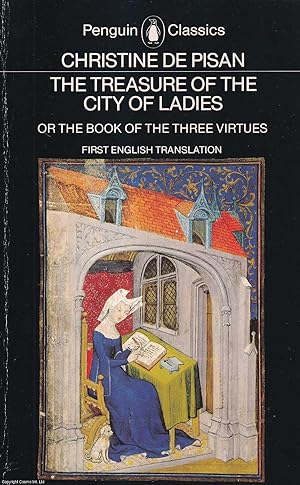 Immagine del venditore per The Treasure of the City of Ladies or the Book of the Three Virtues. venduto da Cosmo Books