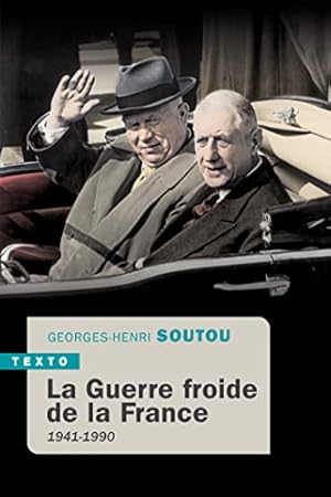 Bild des Verkufers fr La guerre froide de la France: 1941-1990 zum Verkauf von Ammareal