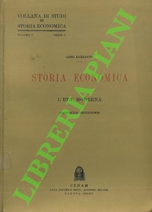 Storia economica dell'età moderna e contemporanea. Parte prima: L'età moderna.