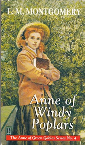 Image du vendeur pour Anne of Windy Poplars: No. 4 (Anne of Green Gables S.) mis en vente par WeBuyBooks