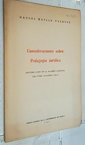 Imagen del vendedor de Consideraciones sobre Pedagoga jurdica. Discurso ledo en la solemne apertura del Curso Acadmico 1957 - 1958 a la venta por Librera La Candela