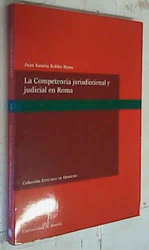 Bild des Verkufers fr La competencia jurisdiccional y judicial en Roma zum Verkauf von Librera La Candela