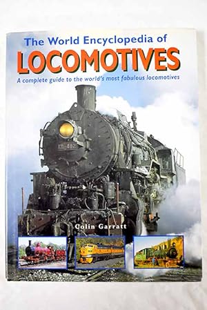 Seller image for The World Encyclopedia of Locomotives for sale by Alcan Libros