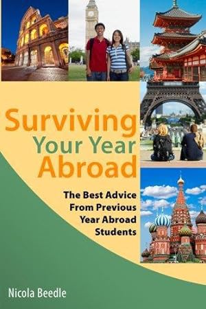 Immagine del venditore per Surviving Your Year Abroad: Get Ready and Get Excited venduto da WeBuyBooks 2