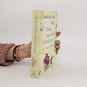 Bild des Verkufers fr Alicia jagt eine Mandarinente zum Verkauf von Bookbot