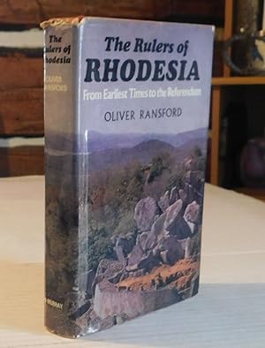 Seller image for THE RULERS OF RHODESIA. From Earliest Times to the Referendum. for sale by Blue Mountain Books & Manuscripts, Ltd.
