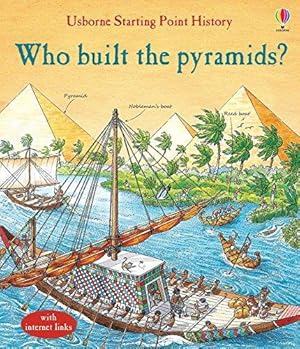 Seller image for Who Built the Pyramids? (Starting Point History) for sale by WeBuyBooks 2