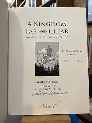 Seller image for A Kingdom Far and Clear: The Complete Swan Lake Trilogy (Calla Editions) for sale by Ed's Editions LLC, ABAA