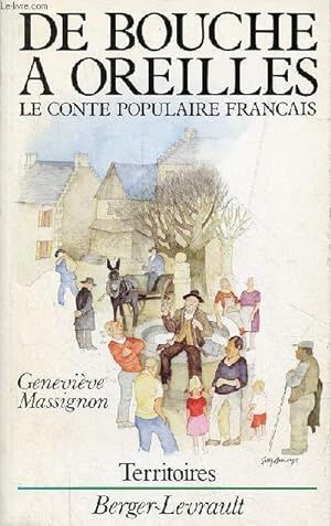 Bild des Verkufers fr De bouche a oreilles - le conte populaire franais - Collection " territoires ". zum Verkauf von Le-Livre
