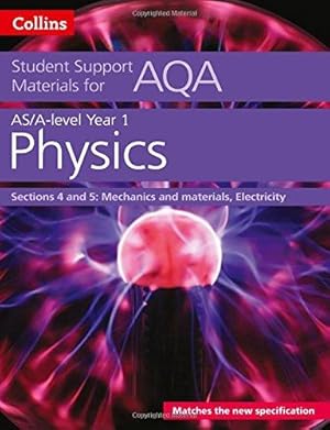 Immagine del venditore per AQA A Level Physics Year 1 & AS Sections 4 and 5: Mechanics and materials, Electricity (Collins Student Support Materials) venduto da WeBuyBooks 2