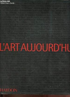 Image du vendeur pour L'art aujourd'hui. mis en vente par Le-Livre