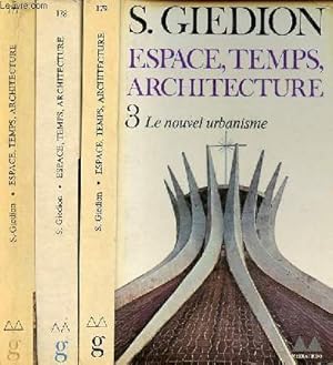 Seller image for Espace, temps, architecture - Tome 1 + 2 + 3 (2 volumes) - Tome 1 : l'hritage architectural - tome 2 : vers l'industrialisation - tome 3 : le nouvel urbanisme - Collection bibliothque mdiations n177-178-179. for sale by Le-Livre