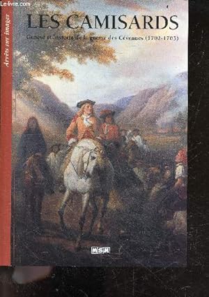 Bild des Verkufers fr Les camisards - Genese et histoire de la guerre des Cevennes (1702-1705) - Arrets-sur-Images zum Verkauf von Le-Livre