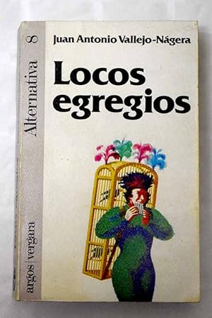 Seller image for Locos egregios for sale by Alcan Libros