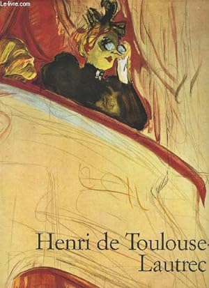 Bild des Verkufers fr Henri de Toulouse-Lautrec, 1864-1901 - Le thtre de la vie zum Verkauf von Le-Livre